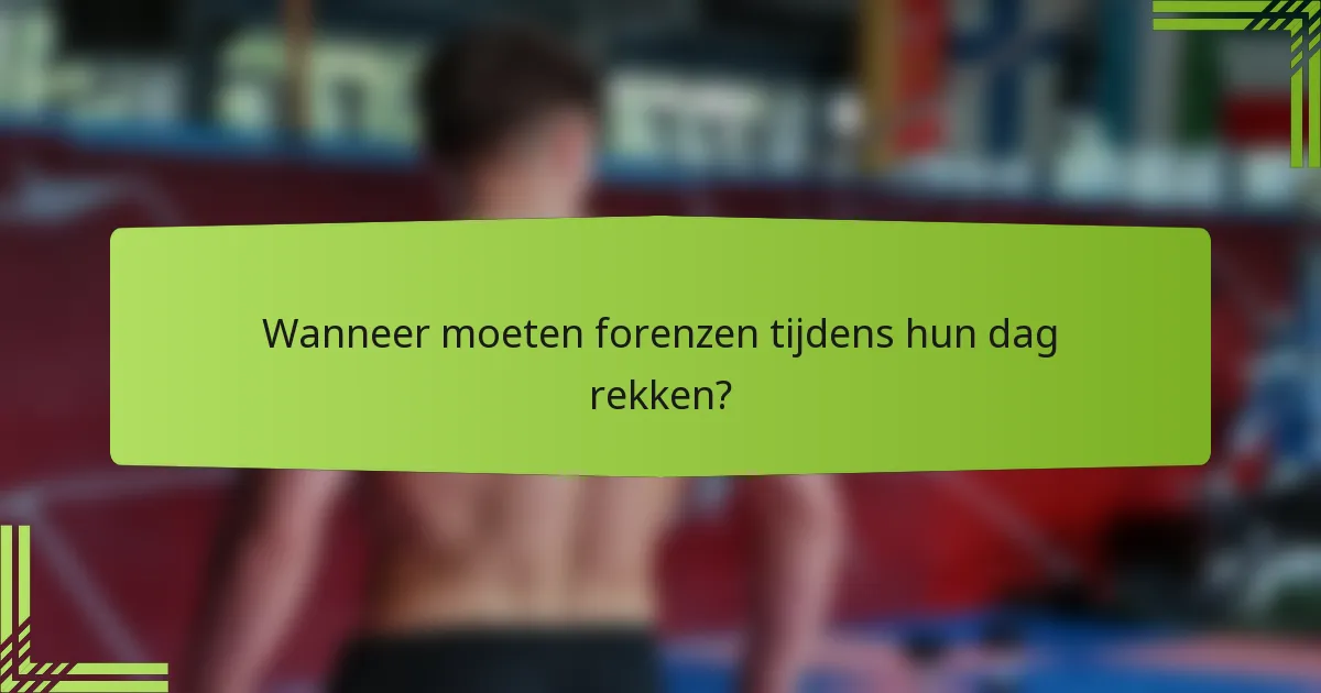 Wanneer moeten forenzen tijdens hun dag rekken?